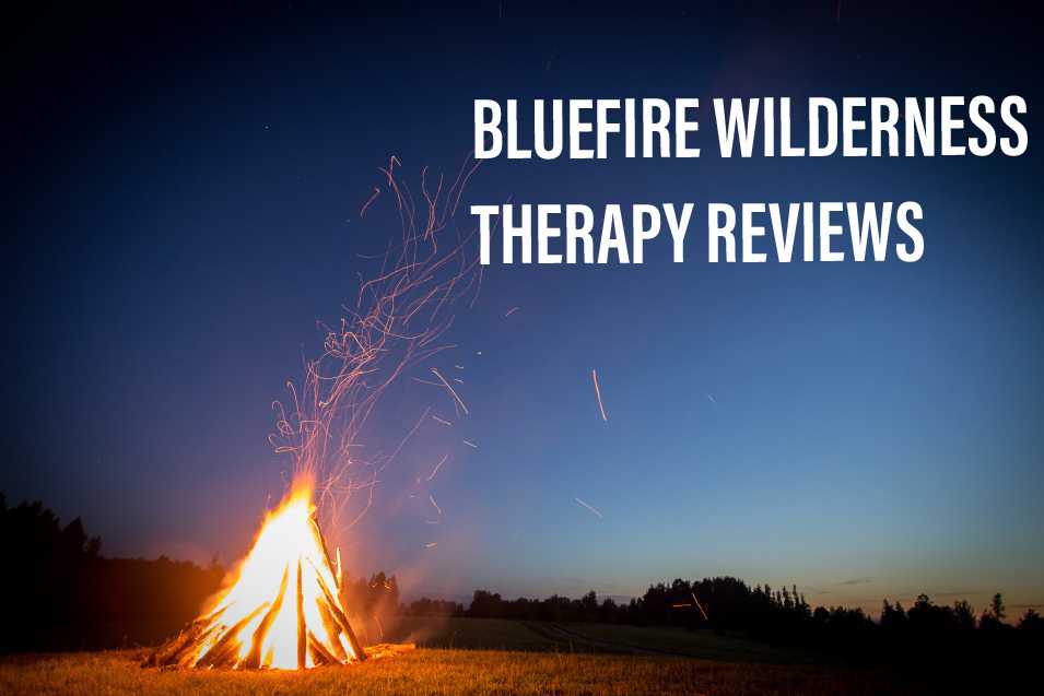 Bluefire Wilderness Therapy Reviews (A Life-Changing Program)