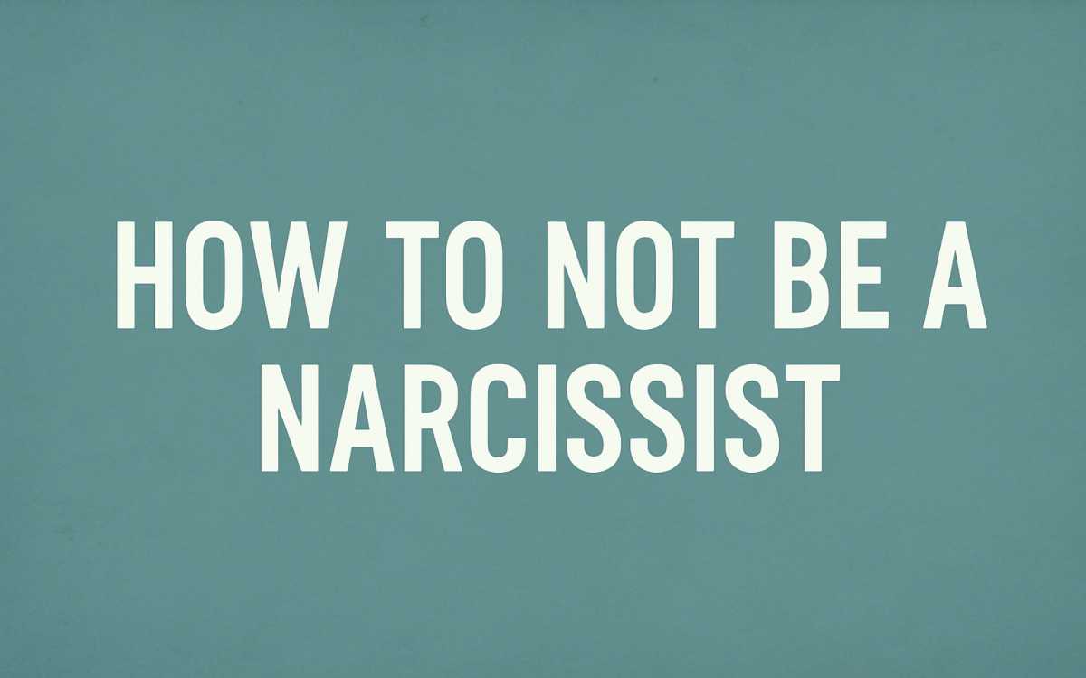 How to Not Be a Narcissist?