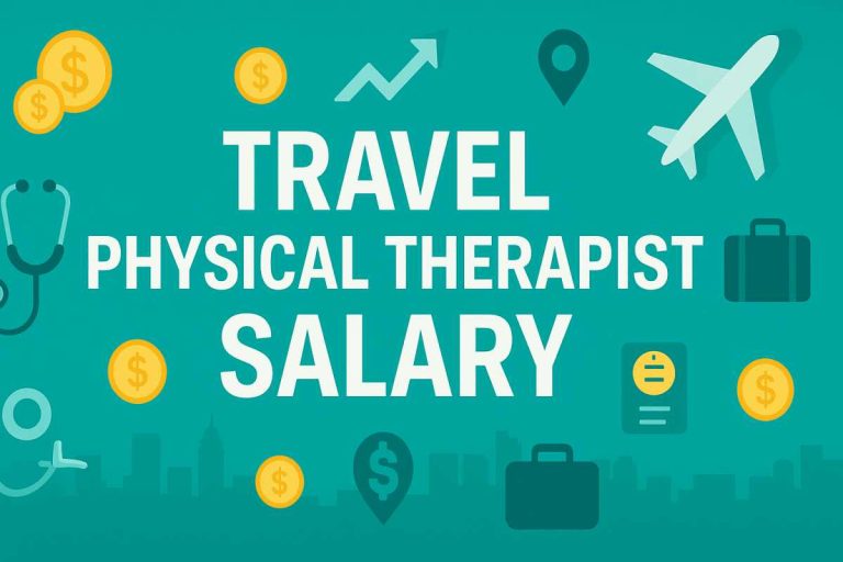 Travel Physical Therapist Salary